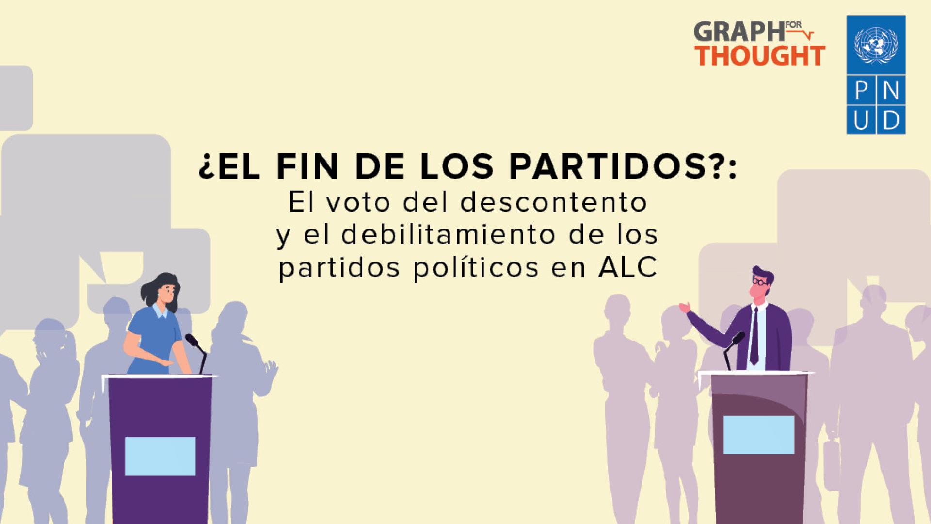 ¿el Fin De Los Partidos Políticos El Voto Del Descontento Y El Debilitamiento De Los Partidosemk 6482